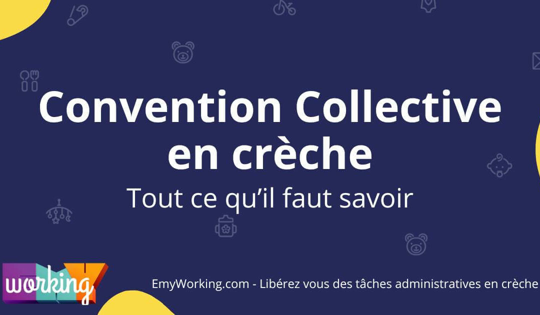 Convention Collective pour Micro-Crèche : Ce Qu’il Faut Savoir